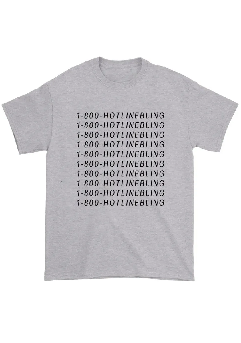 1-800-Hot Line Bling Chunky Shirt