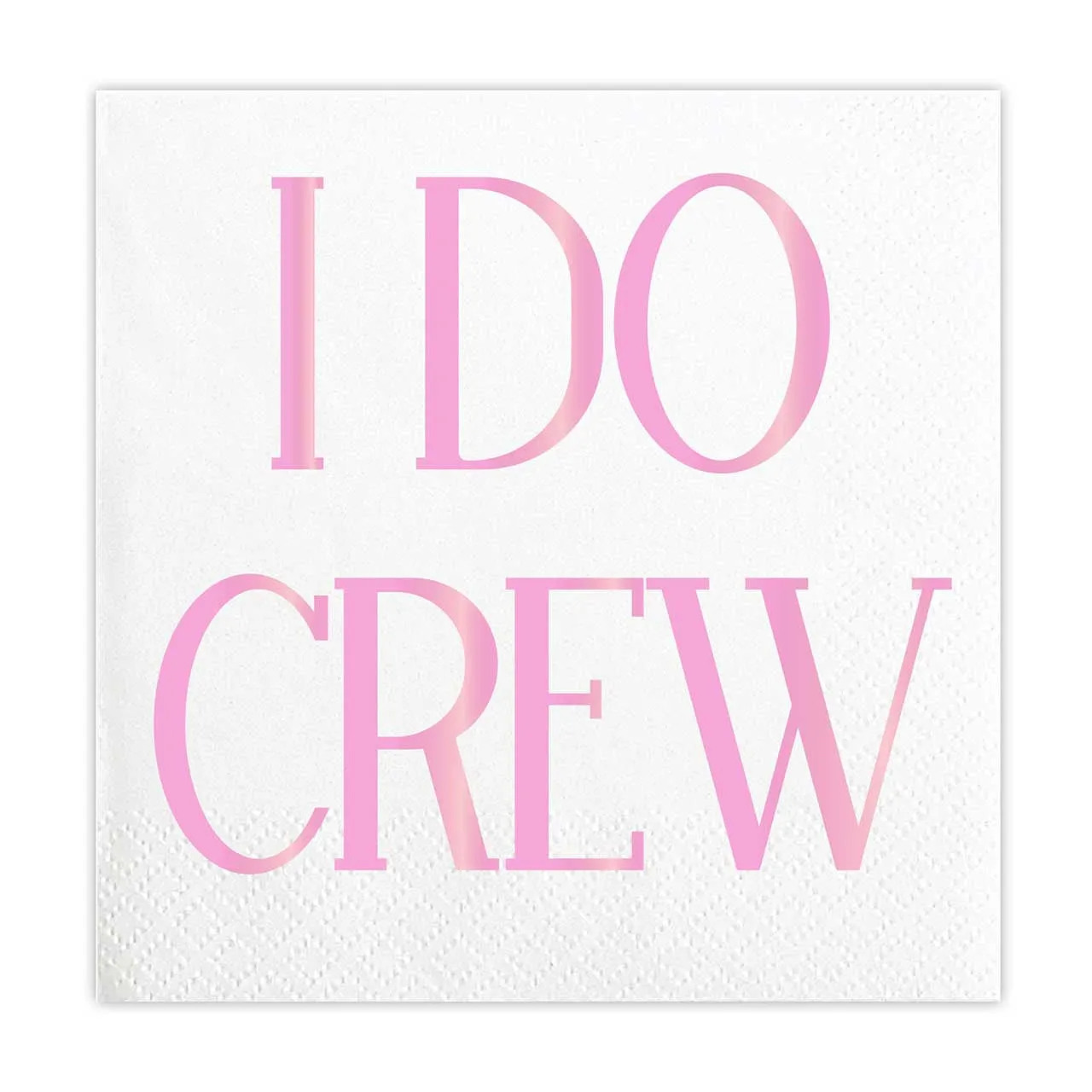 Beverage Napkins - I Do Crew